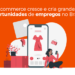 E-commerce cresce e cria grandes oportunidades de empregos no Brasil